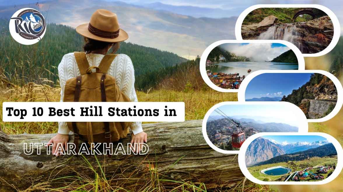 Top 10 Best Hill Stations in Uttarakhand